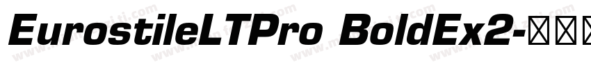 EurostileLTPro BoldEx2字体转换